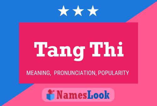 Póster del nombre Tang Thi