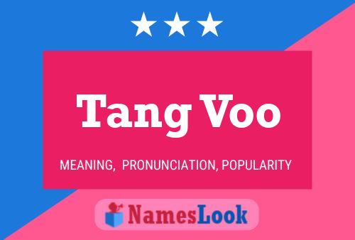 Póster del nombre Tang Voo