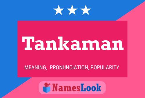 Póster del nombre Tankaman