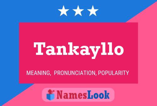 Póster del nombre Tankayllo