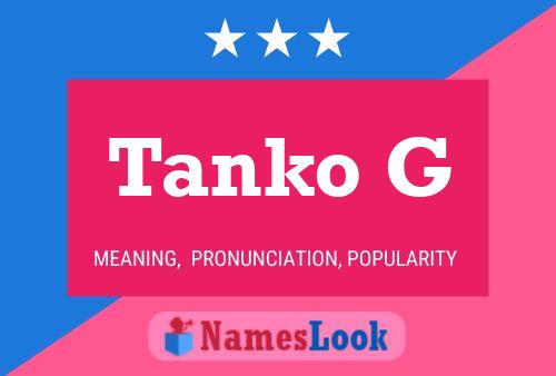 Póster del nombre Tanko G