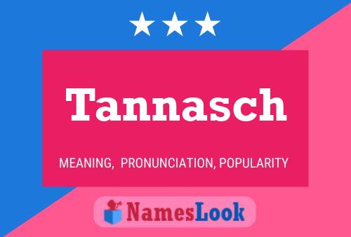 Póster del nombre Tannasch