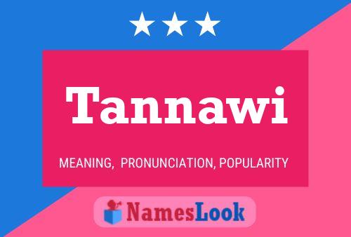 Póster del nombre Tannawi