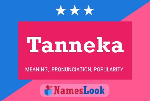 Póster del nombre Tanneka