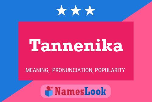 Póster del nombre Tannenika