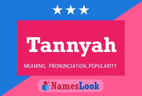 Póster del nombre Tannyah