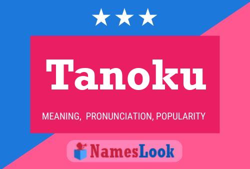 Póster del nombre Tanoku