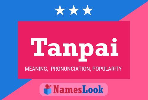 Póster del nombre Tanpai