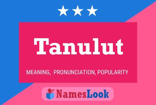 Póster del nombre Tanulut