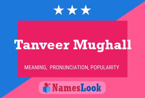 Póster del nombre Tanveer Mughall