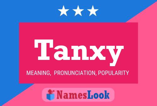 Póster del nombre Tanxy