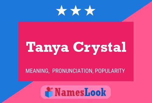 Póster del nombre Tanya Crystal