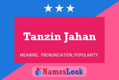 Póster del nombre Tanzin Jahan