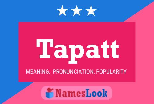 Póster del nombre Tapatt