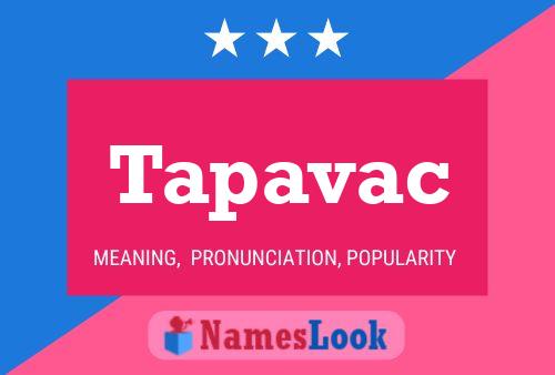 Póster del nombre Tapavac