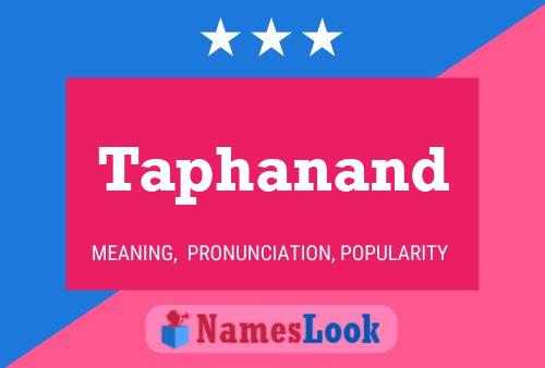 Póster del nombre Taphanand