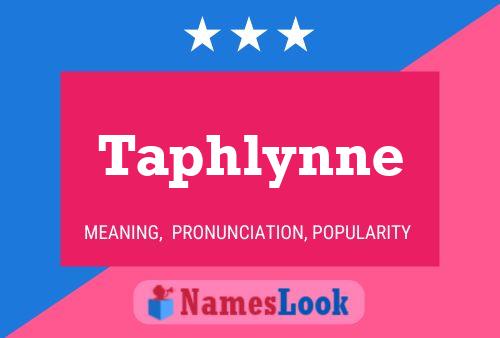 Póster del nombre Taphlynne