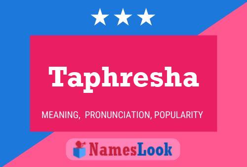 Póster del nombre Taphresha