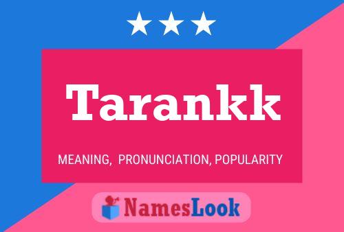 Póster del nombre Tarankk