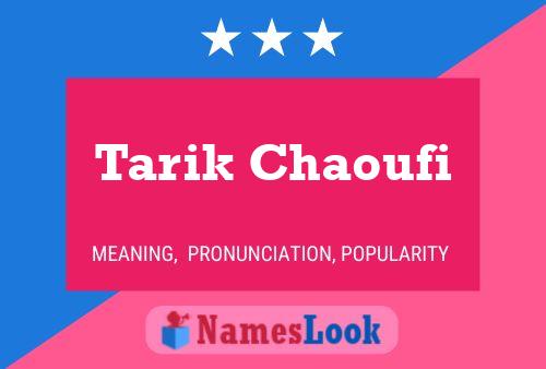 Póster del nombre Tarik Chaoufi