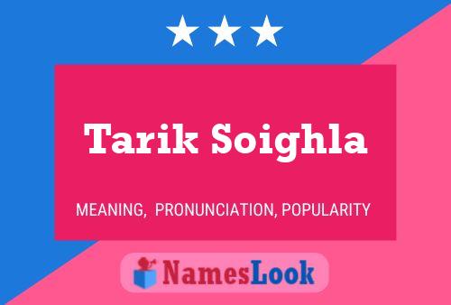 Póster del nombre Tarik Soighla