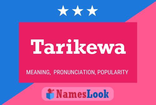 Póster del nombre Tarikewa