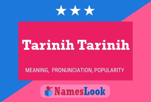 Póster del nombre Tarinih Tarinih