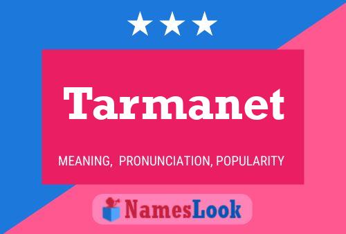 Póster del nombre Tarmanet