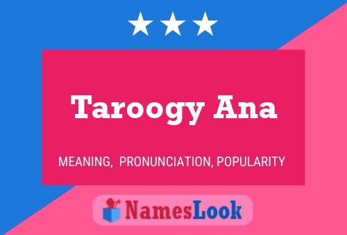 Póster del nombre Taroogy Ana