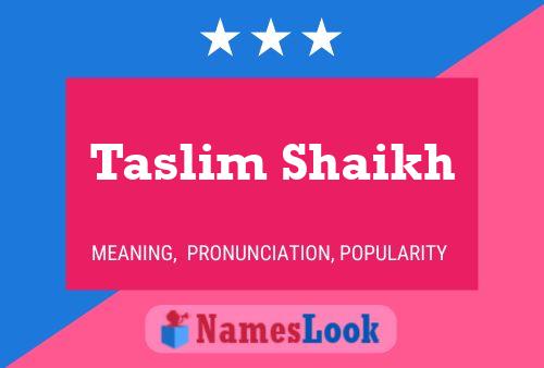 Póster del nombre Taslim Shaikh