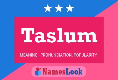 Póster del nombre Taslum