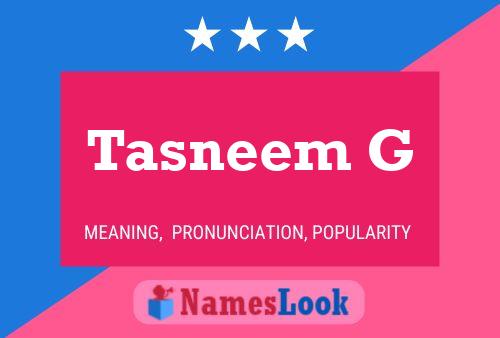 Póster del nombre Tasneem G