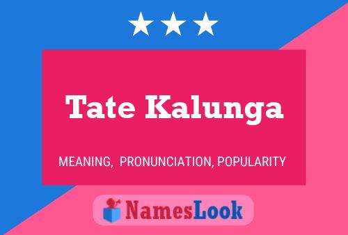 Póster del nombre Tate Kalunga