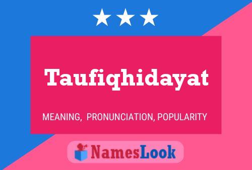 Póster del nombre Taufiqhidayat