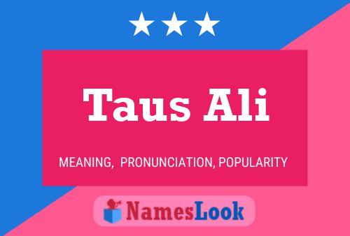 Póster del nombre Taus Ali