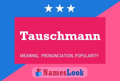 Póster del nombre Tauschmann