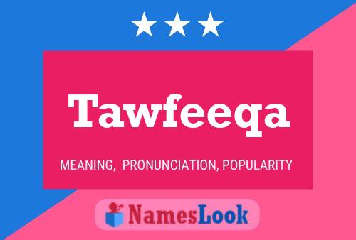 Póster del nombre Tawfeeqa