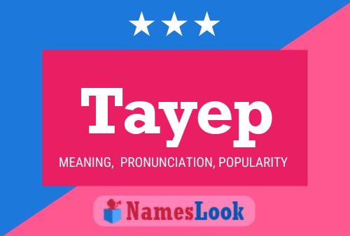 Póster del nombre Tayep