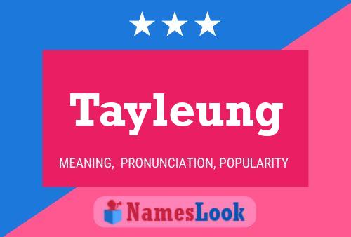 Póster del nombre Tayleung