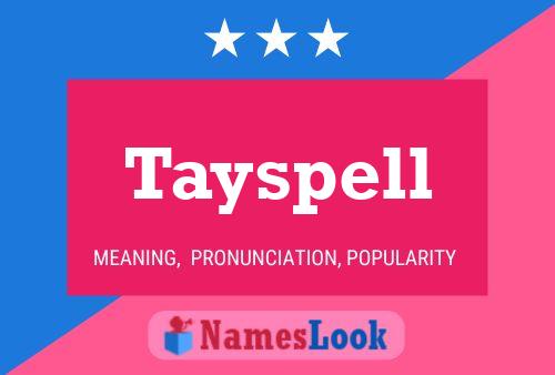 Póster del nombre Tayspell