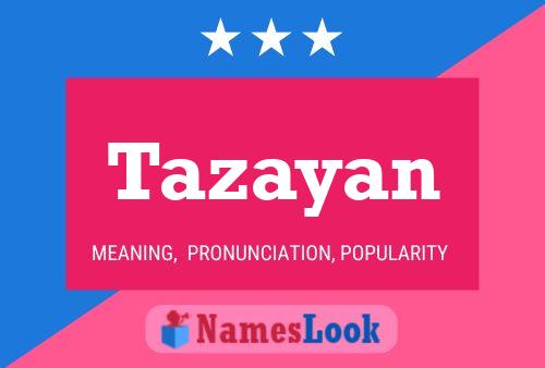 Póster del nombre Tazayan