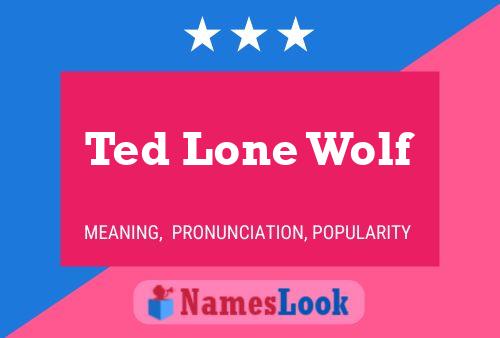 Póster del nombre Ted Lone Wolf