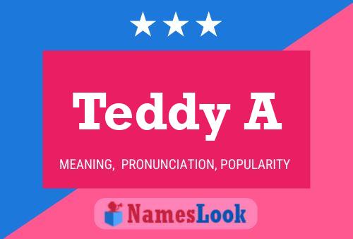 Póster del nombre Teddy A