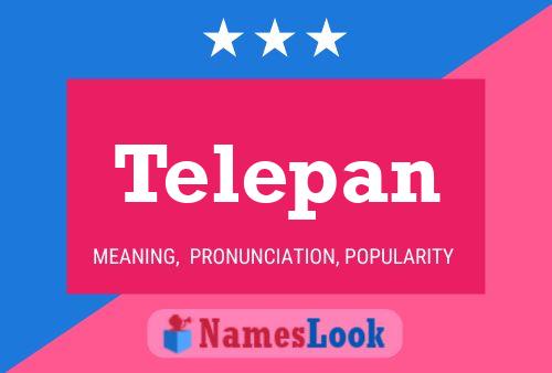 Póster del nombre Telepan