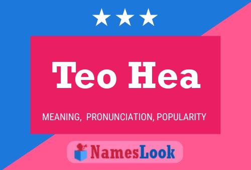 Póster del nombre Teo Hea