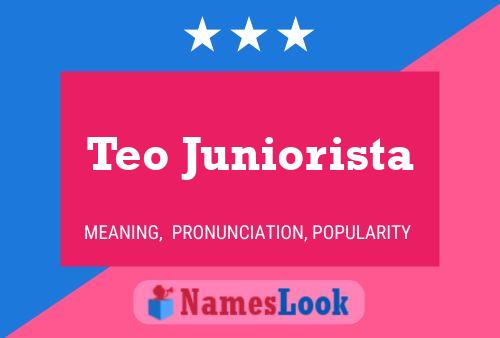 Póster del nombre Teo Juniorista