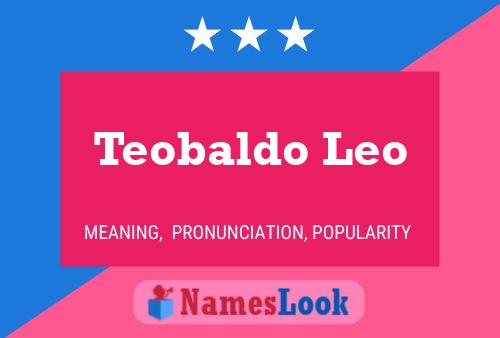 Póster del nombre Teobaldo Leo