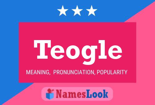 Póster del nombre Teogle