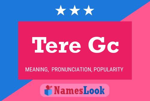 Póster del nombre Tere Gc