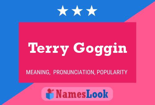 Póster del nombre Terry Goggin